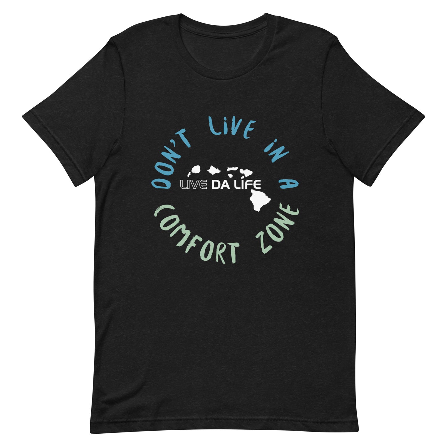 Live Da Life Unisex t-shirt