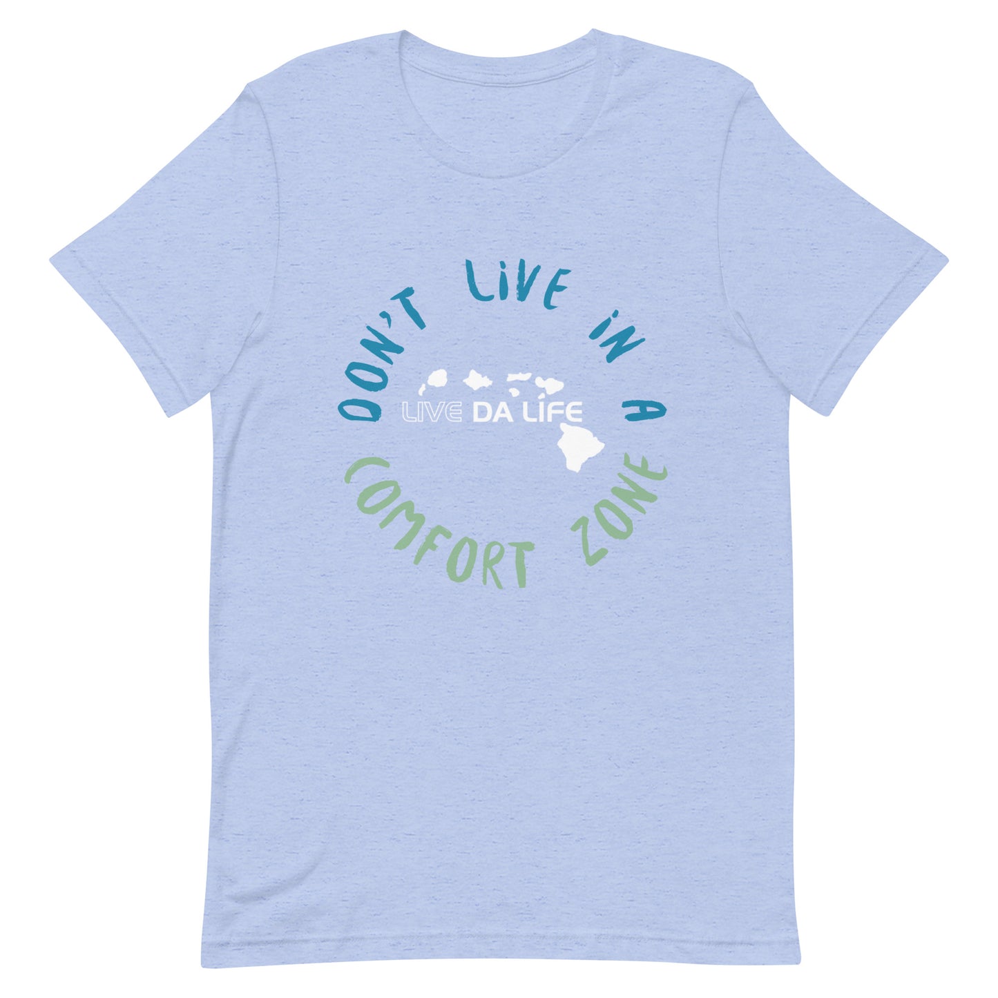 Live Da Life Unisex t-shirt